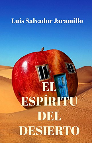 El espíritu del desierto (Spanish Edition)