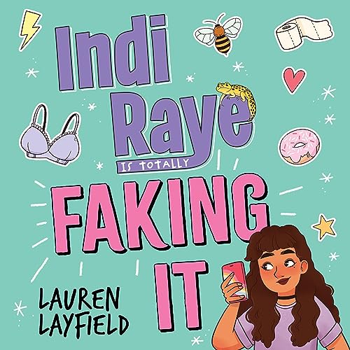 Indi Raye Is Totally Faking It by Lauren Layfield episode artwork