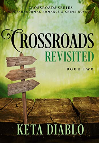 Crossroads Revisited, Book 2 by [Keta Diablo]