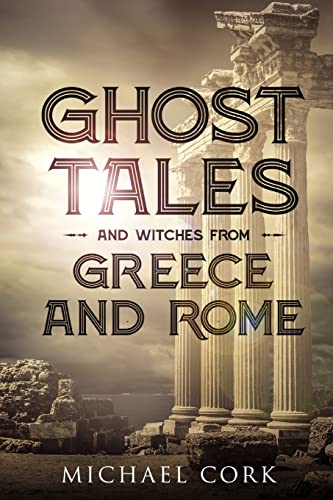 Ghost tales and witches from Greece and Rome