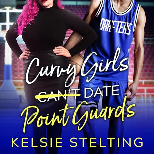 Kelsie Stelting - Curvy Girls Can't Date Point Guards episode artwork