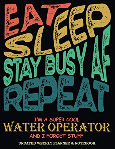 Super Cool Water Operator │ Undated Weekly Planner & Notebook: Funny Sweary Coworker Gag Gift Appreciation With A Bill Tracker Budget Contacts Notes & Shopping List│8.5X11" image 2