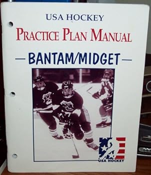 Paperback Practice Plan Manual for Bantams and Midgets: Philosophy, Areas of Development, Practice Plans, Drills Book