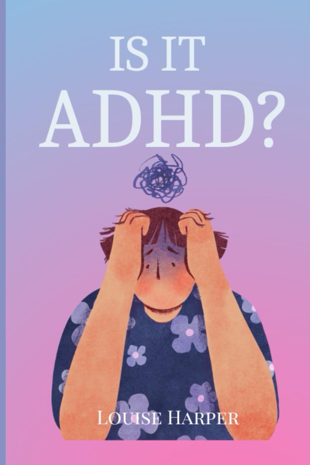 Is It ADHD?: For Every Midlife Woman Who Feels Like She’s Falling Apart
