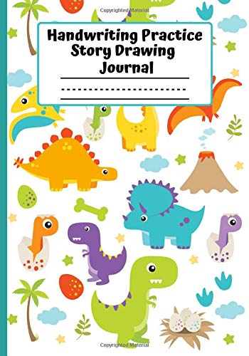 Handwriting Practice Story Drawing Journal: Write And Draw Workbook, Dinosaur Cover, Ruled Pages With Dotted Mid Line Plus Pages With Drawing Space, KS-1, Preschool, Kindergarten