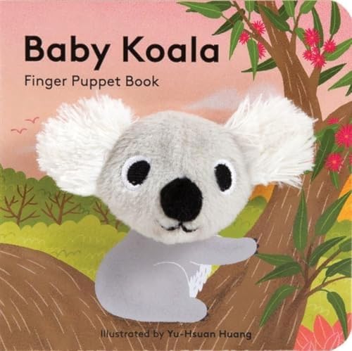 Image of Baby Koala: Finger Puppet Book: (Finger Puppet Book for Toddlers and Babies, Baby Books for First Year, Animal Finger Puppets) (Baby Animal Finger Puppets, 10)