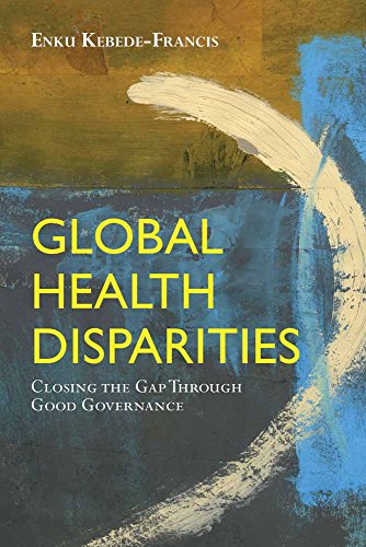 Global Health Disparities: Closing the Gap Through Good Governance