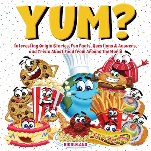 Yum? Interesting Origin Stories, Trivia, Fun Facts, and History About Food from Around the World by Riddleland episode artwork