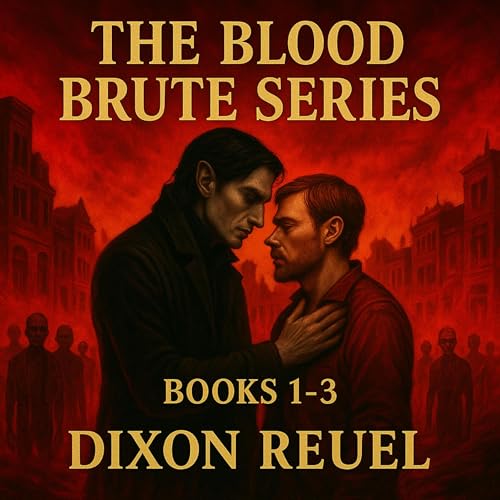 The Blood Brute Vol. 1 by Dixon Reuel episode artwork