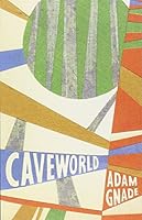 Caveworld 1939899184 Book Cover
