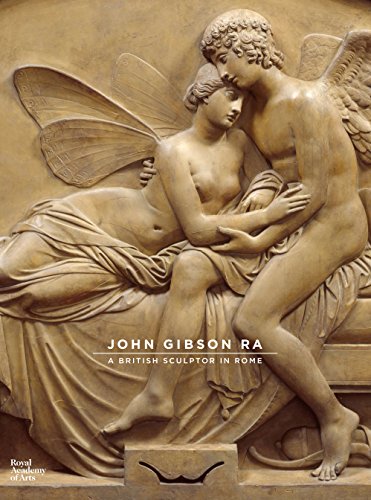 John Gibson: a British Sculptor in Rome