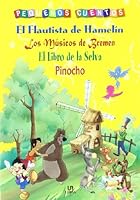 EL FLAUTISTA, LOS MÚSICOS, EL LIBRO DE LA SELVA, PINOCHO 8466202412 Book Cover