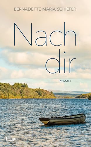 Schiefer, Bernadette Maria: Nach Dir