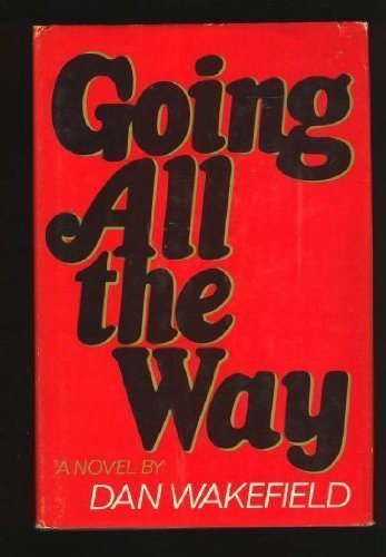 Going All the Way 1st (first) edition by Wakefi... B009LWQUFW Book Cover