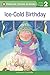 Ice-Cold Birthday (Penguin Young Readers, Level 2)