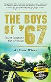 The Boys of '67: Charlie Company's War in Vietnam (General Military)