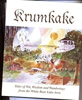 Krumkake : tales of wit, wisdom and wanderings from the White Bear Lake Area 0967471109 Book Cover