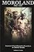 Moroland: The History of Uncle Sam and the Moros 1899-1920
