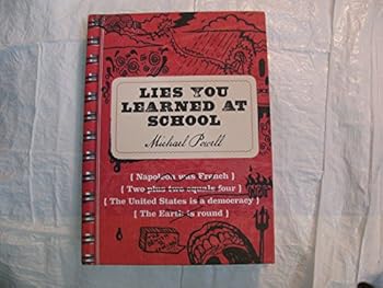 Hardcover Lies You Learned At School Book