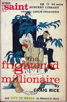 The Frightened Millionaire and City of Brass