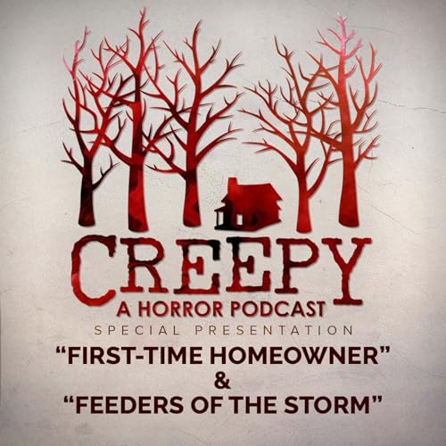 First-Time Homeowner & Feeders of the Storm