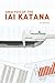 Analysis of the Iai Katana