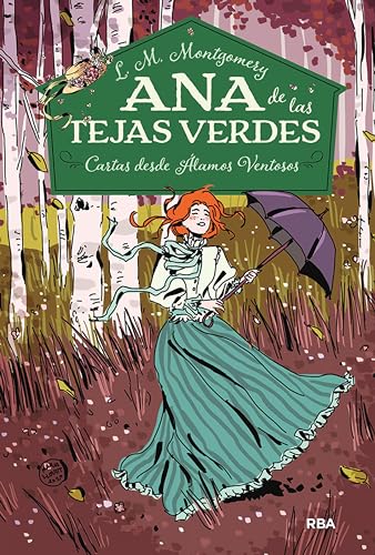 Ana de las tejas verdes 7 - Cartas desde Álamos Ventosos