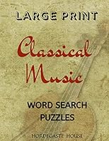 Classical Music Word Search Puzzles 1072800438 Book Cover