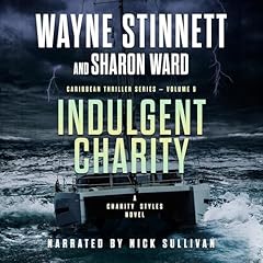 Indulgent Charity Audiolibro Por Wayne Stinnett, Sharon Ward arte de portada