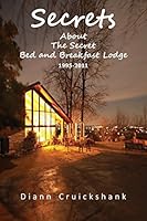 Secrets about the Secret Bed and Breakfast Lodge 0990567567 Book Cover