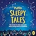 Puffin Sleep Stories: Ten stories to relax and calm busy young minds at bedtime (Sleep Series)