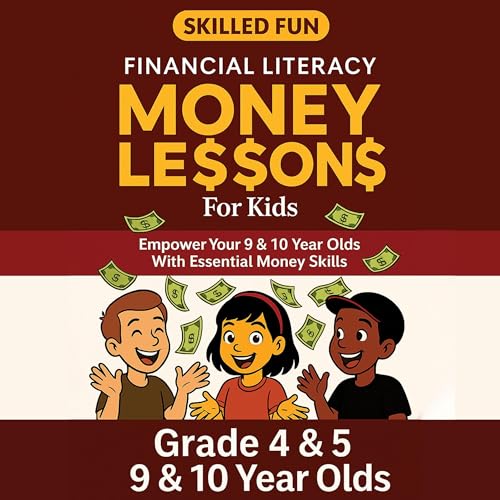 Smart Money Lessons for Kids: Grade 4 &amp;amp; 5 Financial Literacy by Skilled Fun, Diane Pope episode artwork