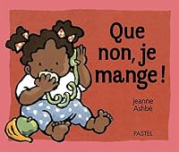 Que non, je mange ! 2211054676 Book Cover