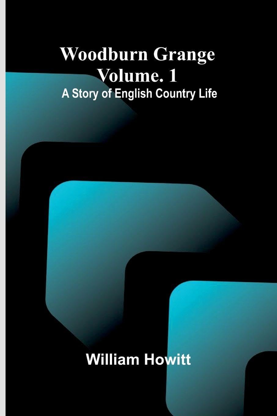 A second reader: A story of English country life; vol. 1