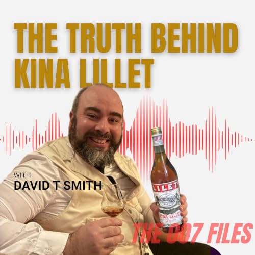 What Kina Lillet Really Tasted Like ft. drinks expert David T Smith | The 007 Files S4E010