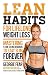 Lean Habits For Lifelong Weight Loss: Mastering 4 Core Eating Behaviors to Stay Slim Forever