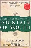 Ancient Secret of the Fountain of Youth by Peter Kelder (1997-03-01) - Peter Kelder
