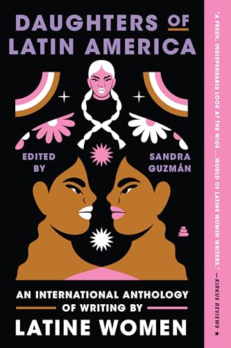 Daughters of Latin America: An International Anthology of Writing...