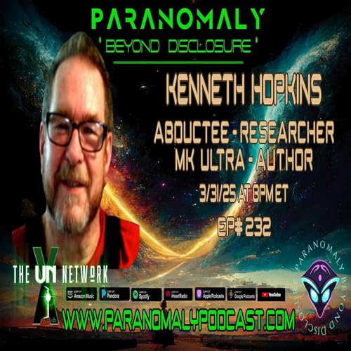 Kenneth Hopkins – Experiencer & Researcher | Ep#232 cover art