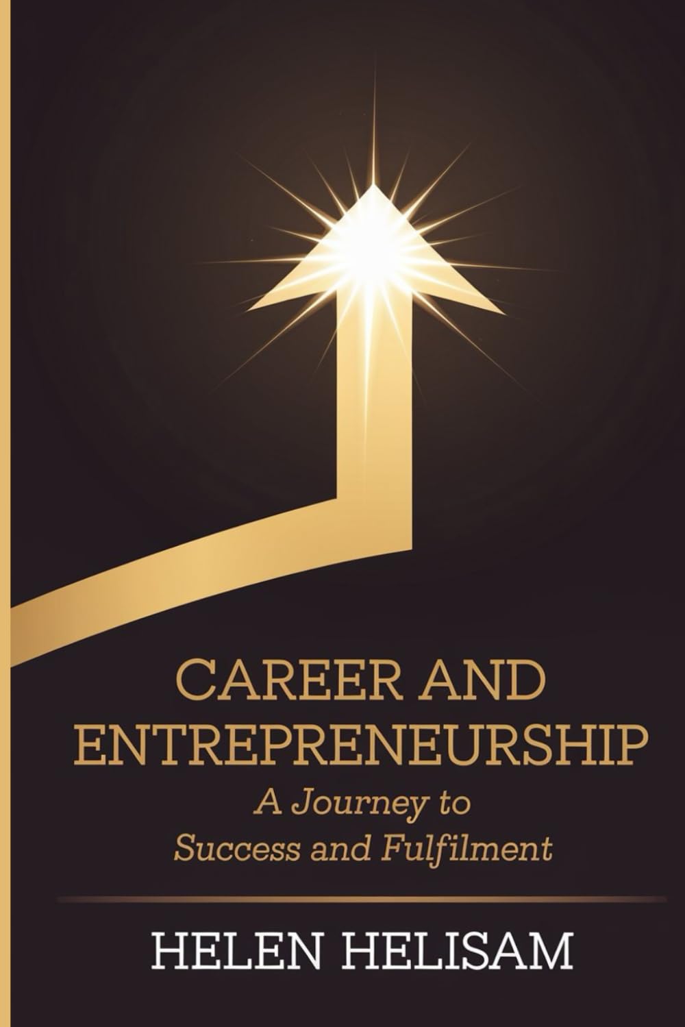 Career and Entrepreneurship: A Journey to Success and Fulfillment