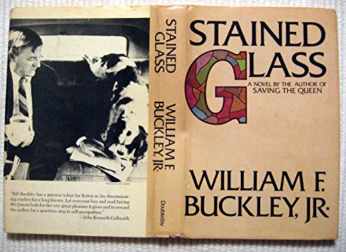 By William F Buckley Jr. Stained Glass (1st Fir... B00SB4SPZ4 Book Cover