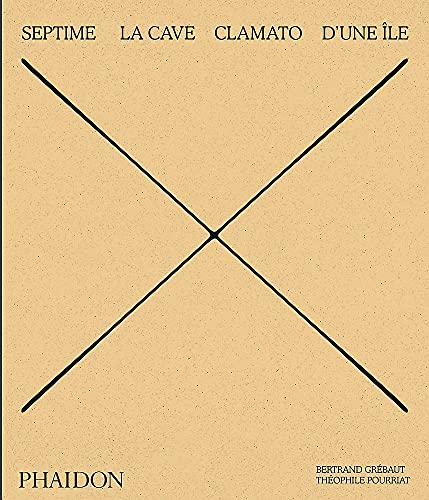 Septime, La Cave, Clamato, D'une île Septime, La Cave, Clamato, D'une île