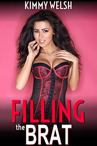 Filling the Brat (Menage Secret Baby Taboo) (Forbidden Brats Book 5)