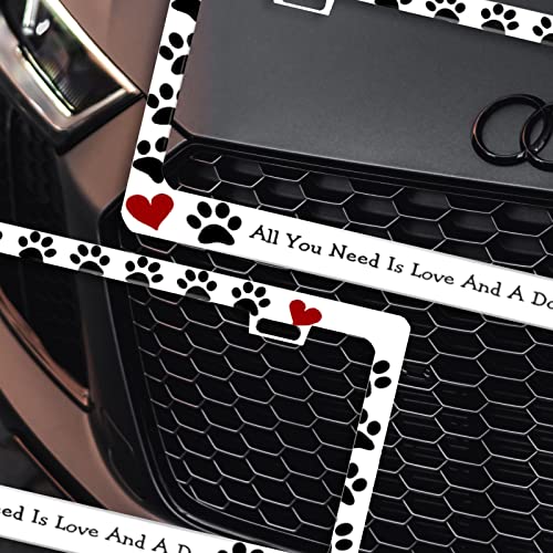 All You Need Is Love And A Dog Aluminum Metal License Plate Frame Tag With Chrome Screw Caps - Car License Plate Covers For Us Vehicles… #TOP4