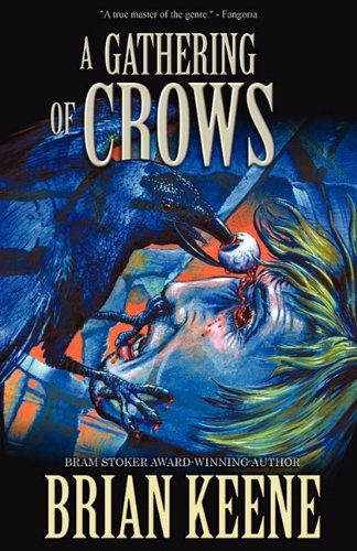A Gathering of Crows by Brian Keene (March 01,2011)