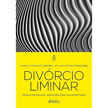 Capa do livro Divórcio Liminar - 1ª Ed – 2022: Técnica Processual Adequada Para sua Decretação
