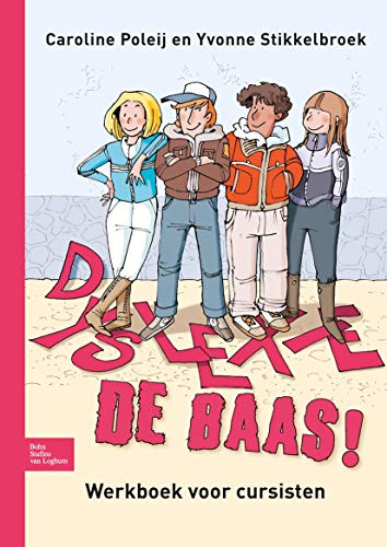 Dyslexie de baas!: Werkboek voor cursisten (Dutch Edition)