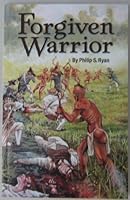 Forgiven Warrior 0979501202 Book Cover