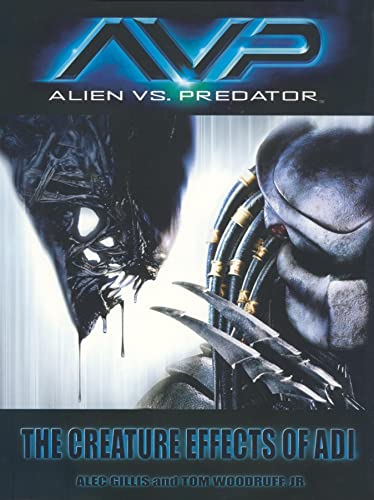 AVP: Alien vs. Predator: The Creature Effects of ADI