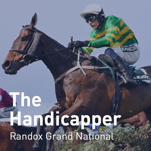 The Handicapper &ndash; Randox Grand National